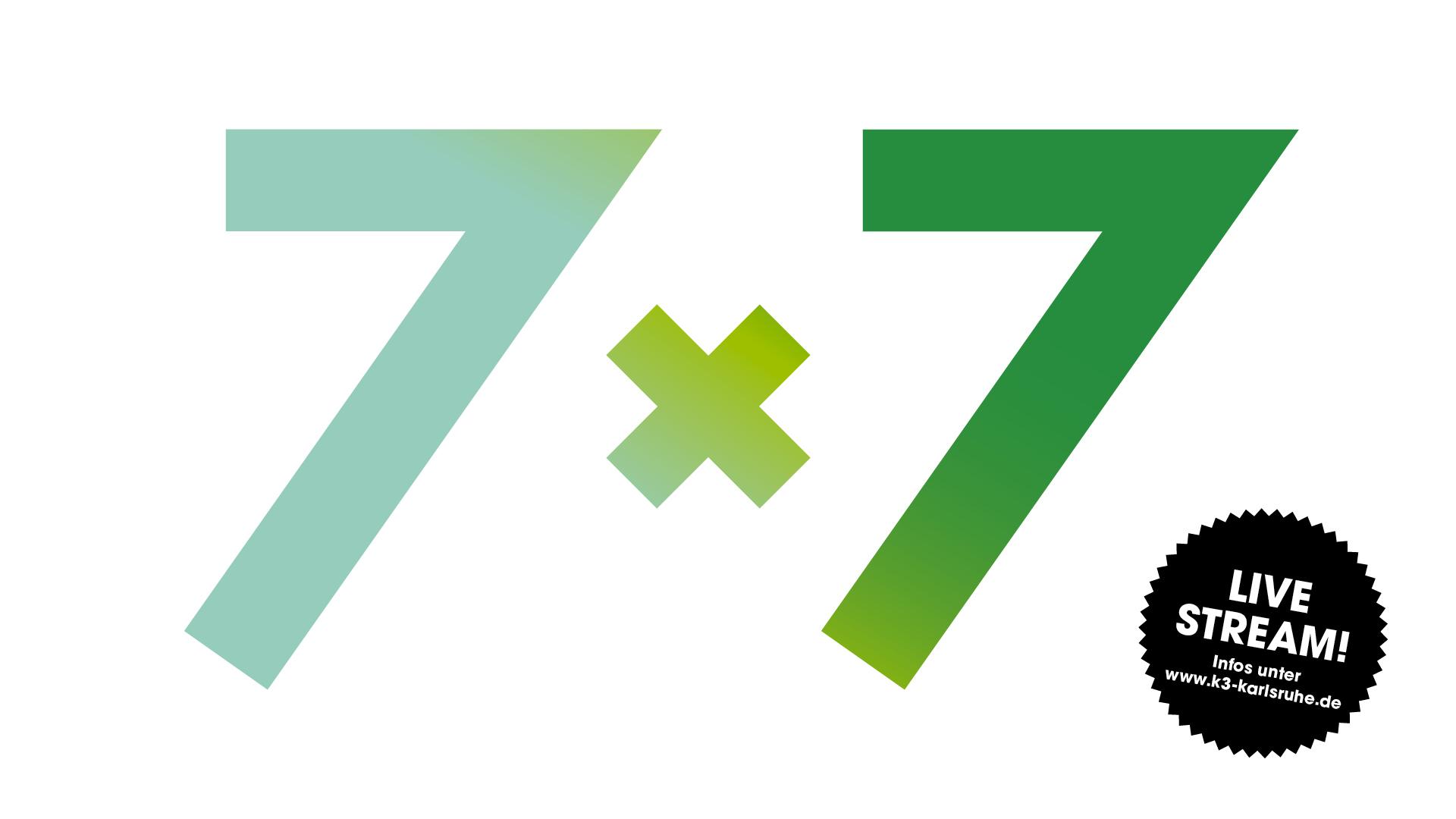7x7 - Sieben Kreative in sieben Minuten - 05. Oktober 2020 7x7 - Sieben Kreative in sieben Minuten - 05. Oktober 2020 Vorort und im Live-Stream